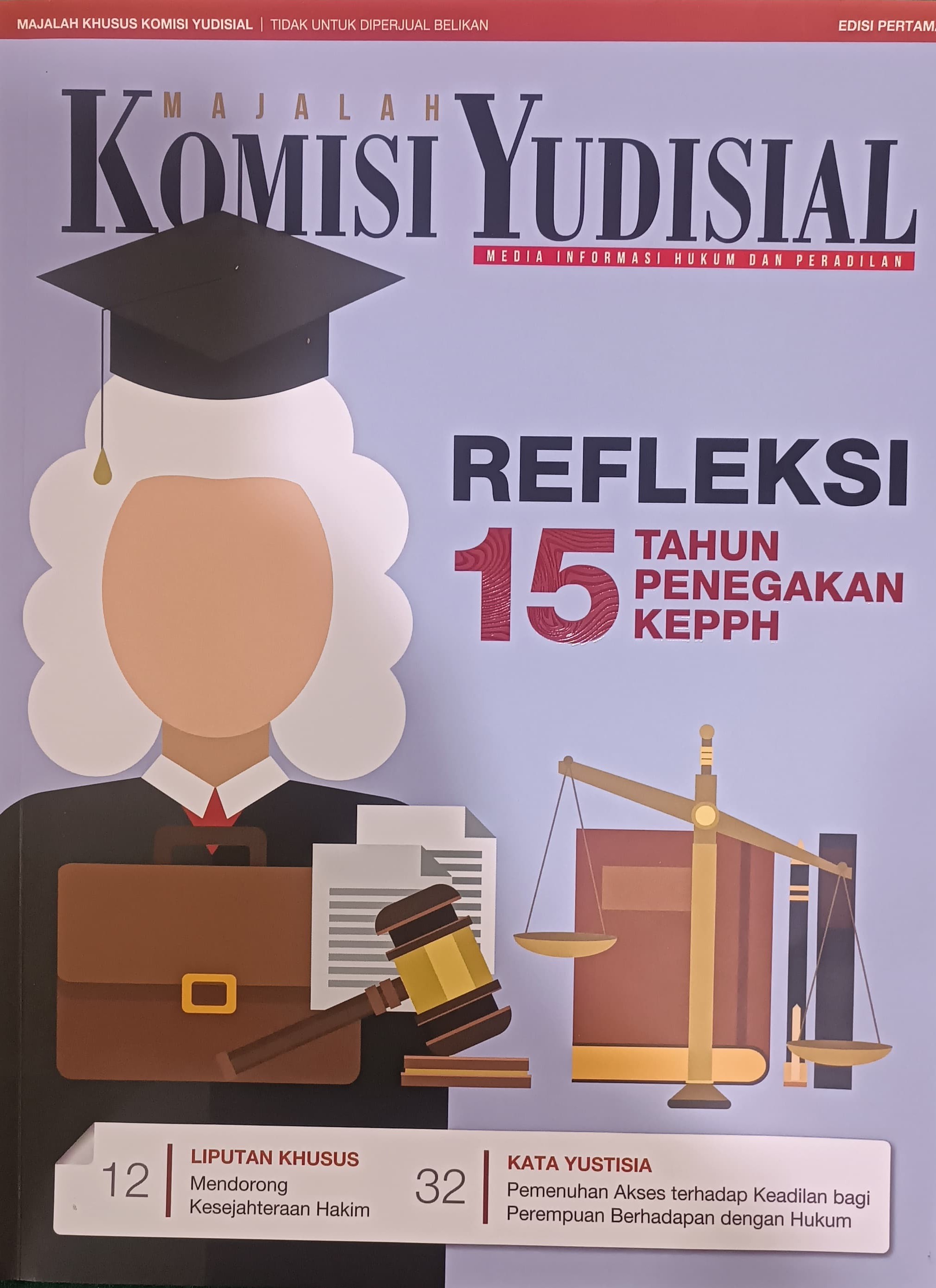 MAJALAH KOMISI YUDISIAL - REFLEKSI 15 TAHUN PENEGAKAN KEPPH